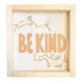 Hand Made Wooden Sign Be Kind Terracotta.